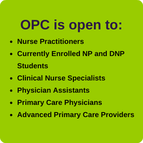 OPC is open to NPs, currently enrolled NP, DNP students, and other clinicians